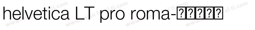 helvetica LT pro roma字体转换